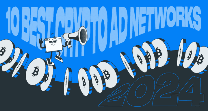Top 10 Crypto Ad Networks in 2025: A Complete Guide for Marketers
